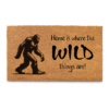 Sasquatch - "Home is where the wild things are"